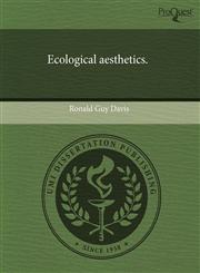 Ecological aesthetics.,1244092339,9781244092334