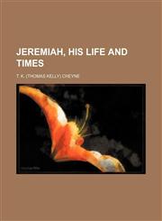 Jeremiah, his life and times,1154751546,9781154751543
