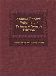 Annual Report, Volume 5 - Primary Source Edition,1294284622,9781294284628