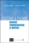 Assessing and Teaching Reading Comprehension and Writing, Vol. 2,1930556438,9781930556430