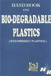 Hand Book on Biodegradable Plastics (Eco-Friendly Plastics) 1st Edition,8186623531,9788186623534