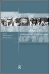 Anthropology, Development and Modernities Exploring Discourse, Counter-Tendencies and Violence,041520500X,9780415205009