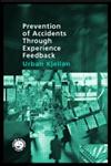Prevention of Accidents Through Experience Feedback,0748409254,9780748409259