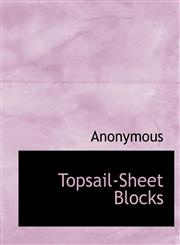 Topsail-Sheet Blocks,1117941825,9781117941820