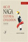 ABC of Naga Culture and Civilization A Resource Book,8192072282,9788192072289
