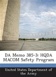 DA Memo 385-3 HQDA MACOM Safety Program,1288901976,9781288901975