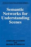 Semantic Networks for Understanding Scenes,0306457040,9780306457043