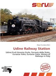 Udine Railway Station,6139293294,9786139293292