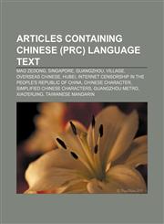 Articles containing Chinese (PRC) language text Mao Zedong, Singapore, Guangzhou, Village, Overseas Chinese, Hubei,123403557X,9781234035570