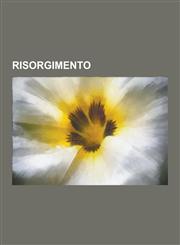 Risorgimento Italian Unification, Kingdom of the Two Sicilies, Southern Italy Autonomist Movements, Flag of Italy, Revisionism of R,1230583661,9781230583662