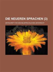 Die Neueren Sprachen; Zeitschrift Fur Den Neusprachlichen Unterricht (3),1234448548,9781234448547