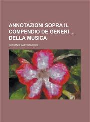 Annotazioni sopra il Compendio de Generi  della Musica,1234227169,9781234227166