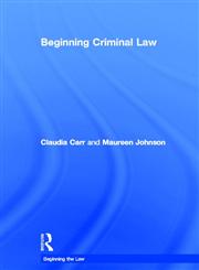 Beginning Criminal Law 1st Edition,0415690668,9780415690669