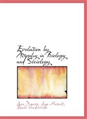 Evolution by Atrophy in Biology and Sociology,1116978385,9781116978384