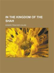 In the Kingdom of the Shah,1151179337,9781151179333