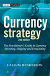 Currency Strategy The Practitioner's Guide to Currency Investing, Hedging and Forecasting,0470027592,9780470027592