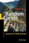 Random Curves Journeys of a Mathematician,3540740775,9783540740773