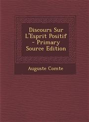 Discours Sur L'Esprit Positif - Primary Source Edition,1294607979,9781294607977