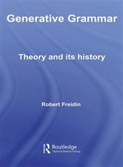 Generative Grammar Theory and Its History,0415331811,9780415331814