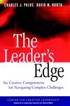 The Leader's Edge Six Creative Competencies for Navigating Complex Challenges,0787909998,9780787909994