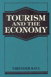 Tourism and the Economy,8124101906,9788124101902