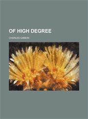 Of High Degree,1151322113,9781151322111