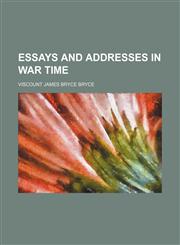 Essays and Addresses in War Time,1459046595,9781459046597