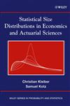 Statistical Size Distributions in Economics and Actuarial Sciences,0471150649,9780471150640