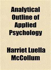 Analytical Outline of Applied Psychology,1152746502,9781152746503