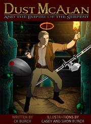 Dust McAlan and the Empire of the Serpent,131212282X,9781312122826