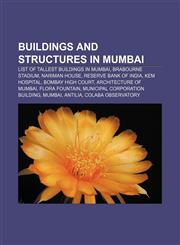 Buildings and structures in Mumbai List of tallest buildings in Mumbai, Brabourne Stadium, Nariman House, Reserve Bank of India, KEM Hospital,1156412544,9781156412541