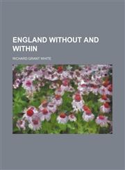 England without and within,115066052X,9781150660528