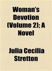 Woman's Devotion (Volume 2); A Novel,1155116577,9781155116570