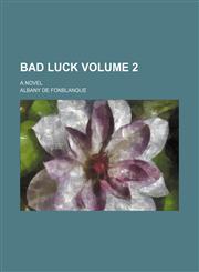 Bad luck Volume 2; a novel,1231247290,9781231247297