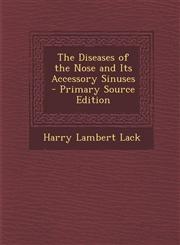 Diseases of the Nose and Its Accessory Sinuses,1289763615,9781289763619