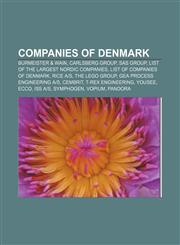 Companies of Denmark Burmeister & Wain, Carlsberg Group, SAS Group, List of the largest Nordic companies, List of companies of Denmark,1157088929,9781157088929