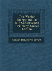 World-Energy and Its Self-Conservation,1289453861,9781289453862