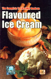 The Complete Technology Book on Flavoured Ice Cream 2nd Revised Edition,817833013X,9788178330136