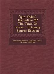 "quo Vadis", Narrative Of The Time Of Nero; - Primary Source Edition,1294065939,9781294065937