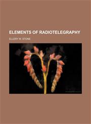 Elements of radiotelegraphy,1152648527,9781152648524