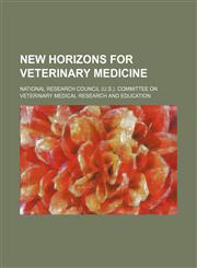 New horizons for veterinary medicine,1150037423,9781150037429