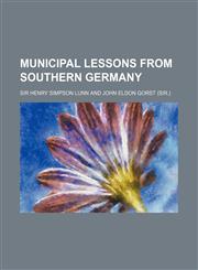 Municipal Lessons from Southern Germany,1154170691,9781154170696