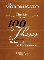 The List of the 100 Theses for the Reformation of Economics,1935903047,9781935903048