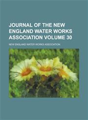 Journal of the New England Water Works Association (V.28),1152990233,9781152990234