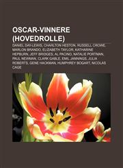 Oscar-vinnere (hovedrolle) Daniel Day-Lewis, Charlton Heston, Russell Crowe, Marlon Brando, Elizabeth Taylor, Katharine Hepburn, Jeff Bridges,1232794589,9781232794585