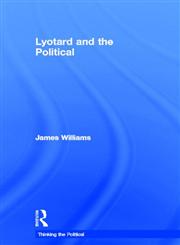 Lyotard and the Political,0415183480,9780415183482