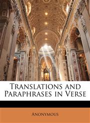 Translations and Paraphrases in Verse,1146952333,9781146952330