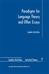 Paradigms for Language Theory and Other Essays,0792347803,9780792347804