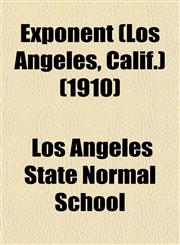 Exponent (Los Angeles, Calif.) (1910),1152907220,9781152907225