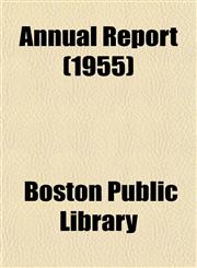 Annual Report (1955),1153280817,9781153280815